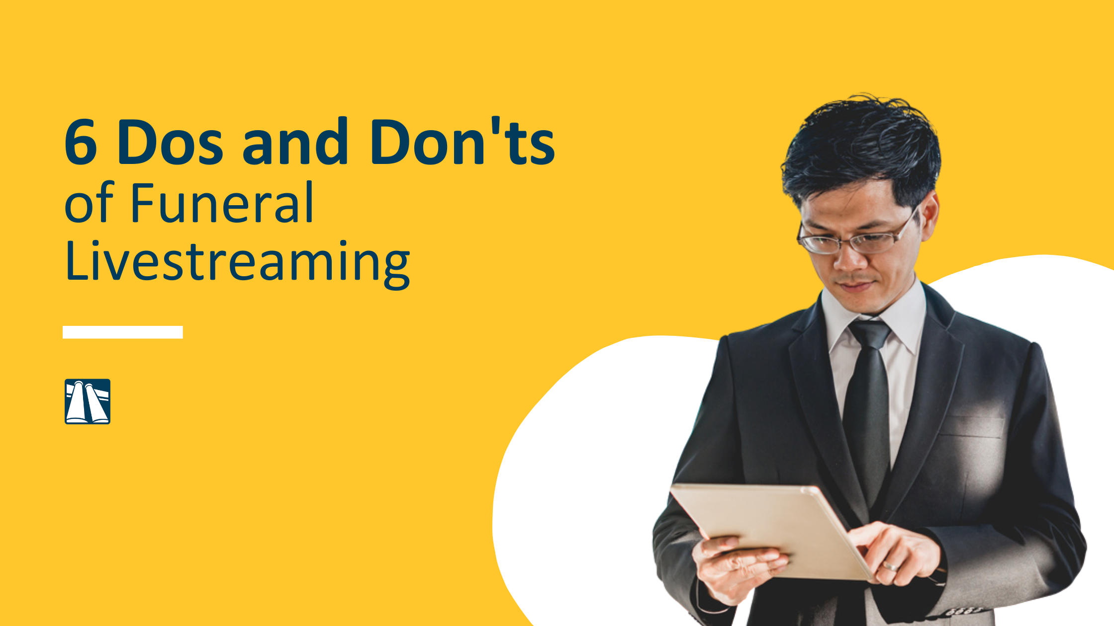 6 Dos and Don'ts of Funeral Livestreaming