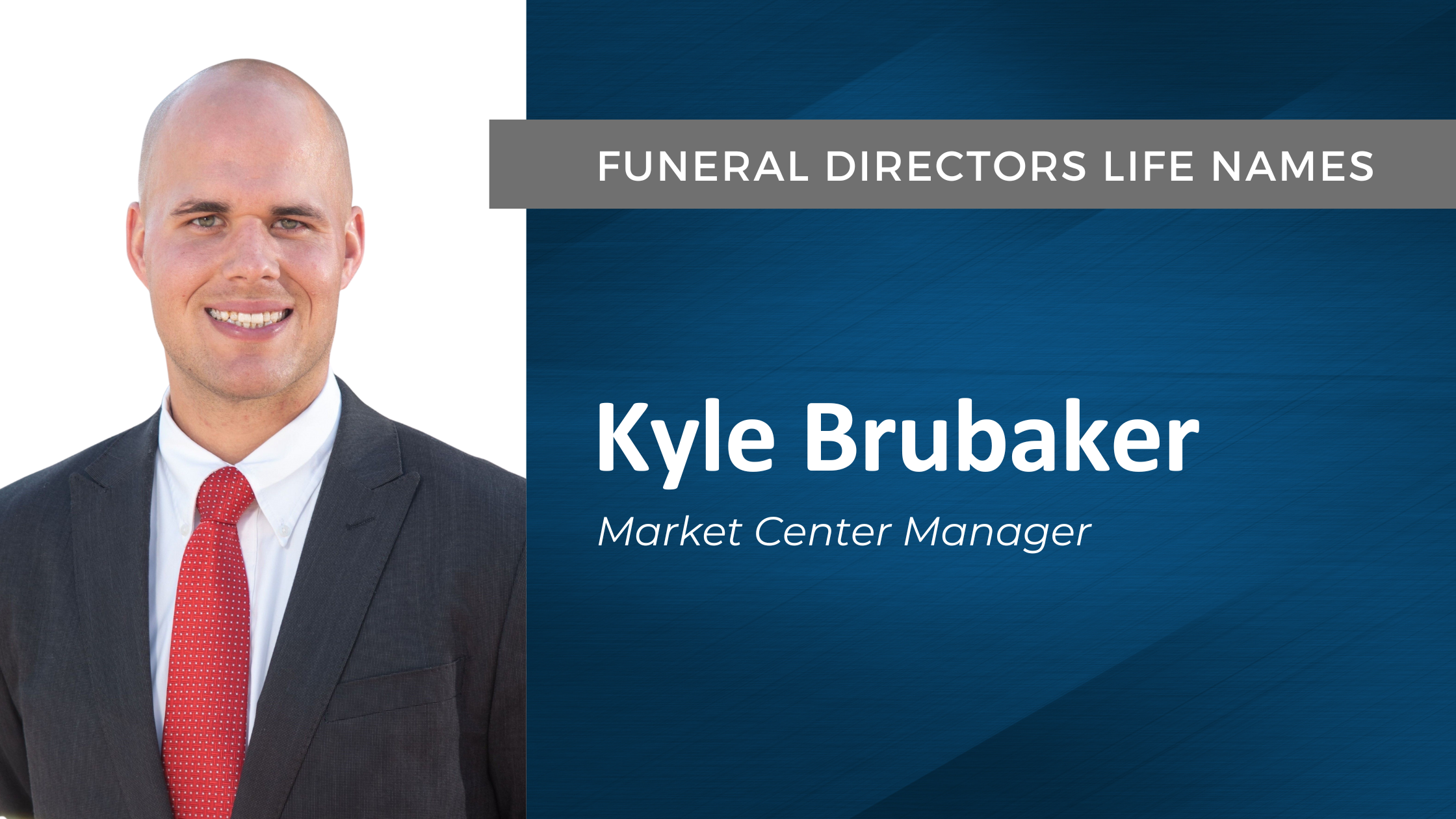 Funeral Directors Life Names Kyle Brubaker as Market Center Manager