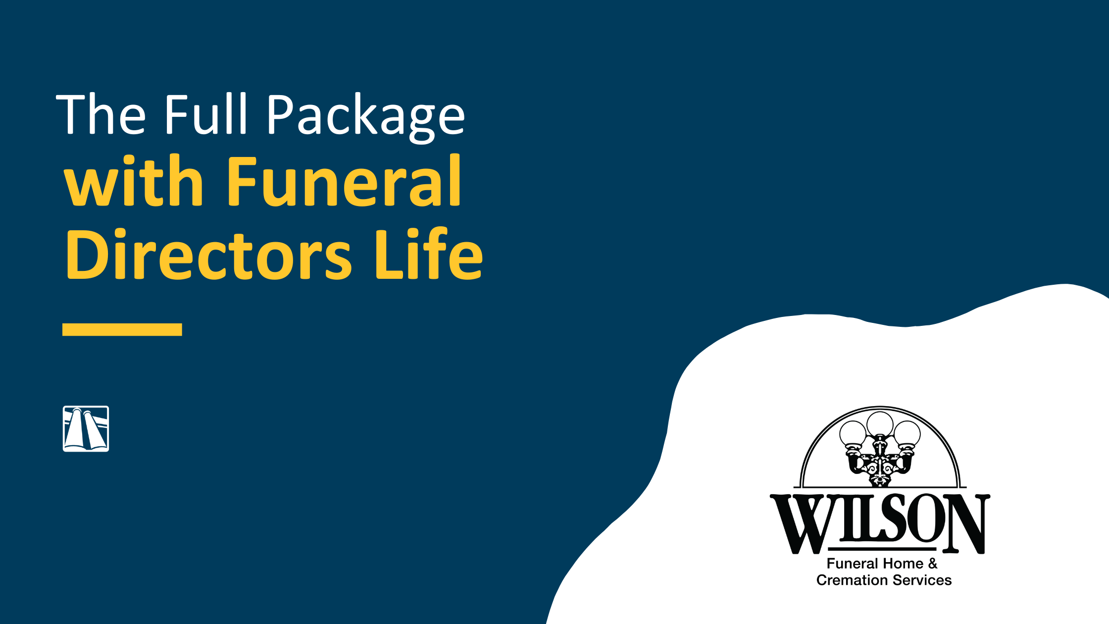 The Full Package with Funeral Directors Life